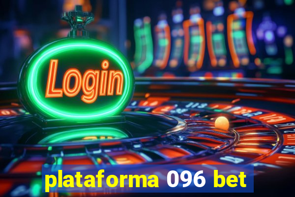 plataforma 096 bet